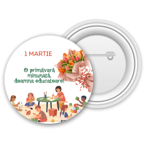 Insignă metalică personalizată pentru educatoare - 1 Martie