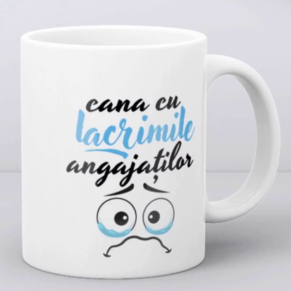 Cana pentru sef, personalizată cu poză și nume - Lacrimile angajaților