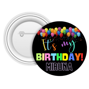 Insignă metalică personalizată cu nume - It's my birthday