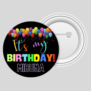 Insignă metalică personalizată cu nume - It's my birthday