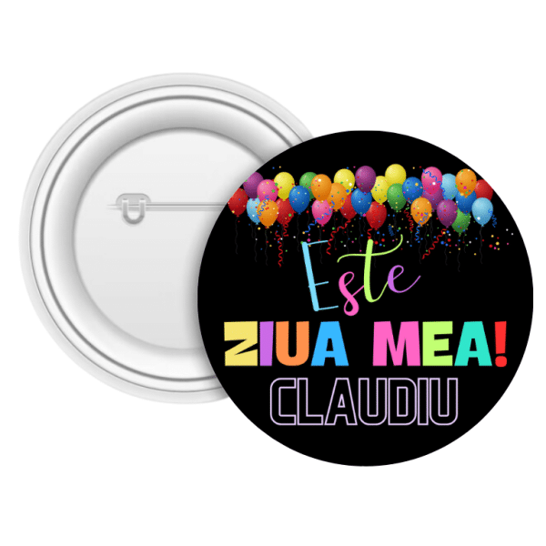 Insignă metalică personalizată cu nume - Ziua mea
