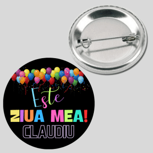 Insignă metalică personalizată cu nume - Ziua mea